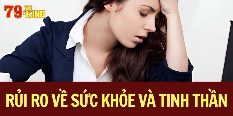 Rủi ro về sức khỏe và tinh thần bản thân