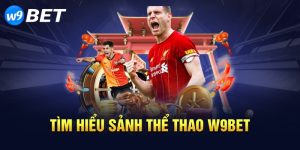 W9bet Cá Cược - Lựa Chọn Hoàn Hảo Cho Người Yêu Thích