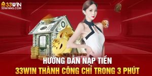 nap-tien-33win-huong-dan